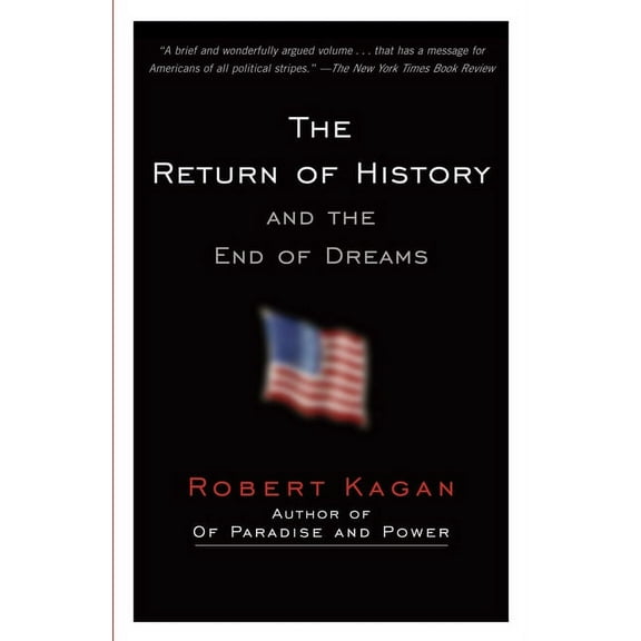 The Return of History and the End of Dreams, (Paperback)