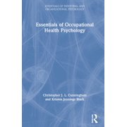 Essentials of Industrial and Organizatio Essentials of Occupational Health Psychology, (Hardcover)