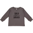 thumbnail image 3 of Inktastic Hold Your Horses Boys or Girls Long Sleeve Toddler T-Shirt, 3 of 5