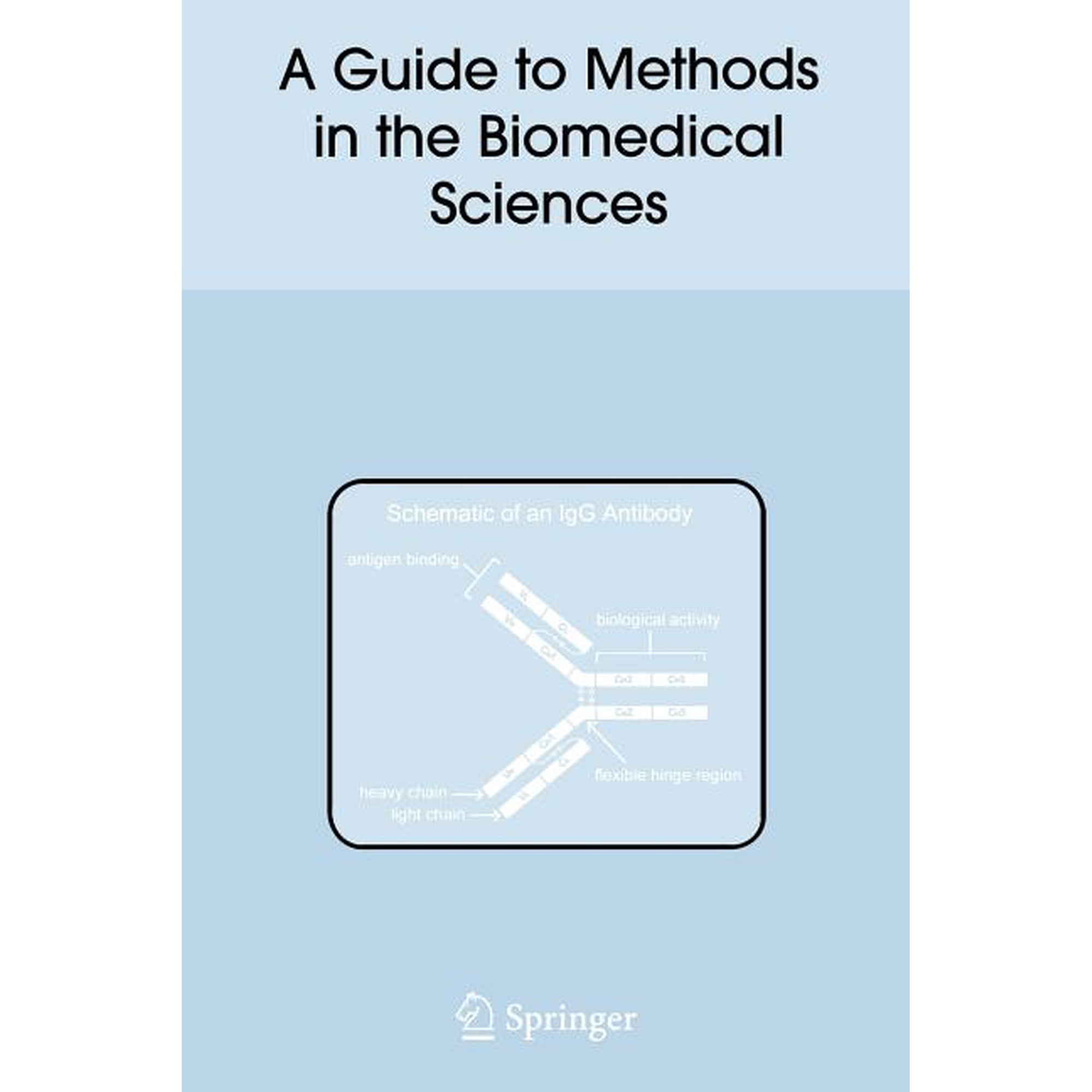 A Guide to Methods in the Biomedical Sciences (Paperback)
