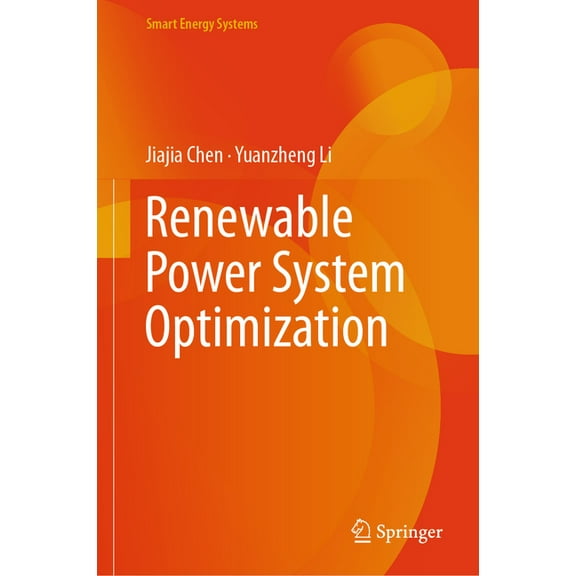 Smart Energy Systems Renewable Power System Optimization, (Hardcover)