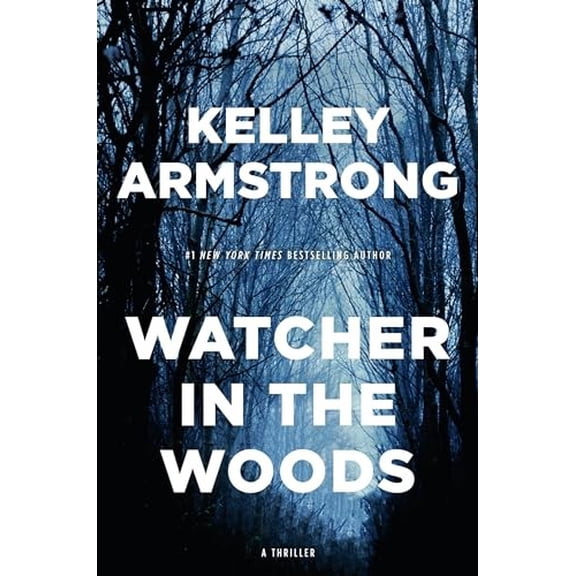 Pre-Owned Watcher in the Woods : A Rockton Thriller (City of the Lost 4)