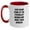 White/Red, variant on Funny Advisor Gifts, Two Tone Coffee Mug, Quote-Inspired, Gifts from Friends, Gifts for Advisor, Graduation Unique Gifts, 11oz Ceramic