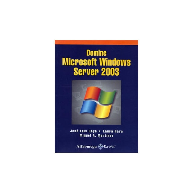 Domine Microsoft Windows Server 2003 RA-MA Editorial 9788478977505