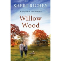 Ohio Romance: Willow Wood: A Sweet Small Town Romance (Paperback)