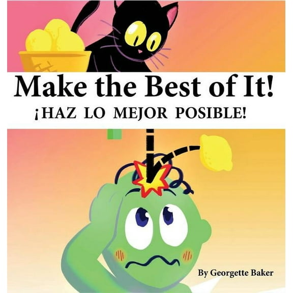 Make The Best of It! : iHaz lo Mejor Posible! (Hardcover)