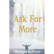 Ask for More