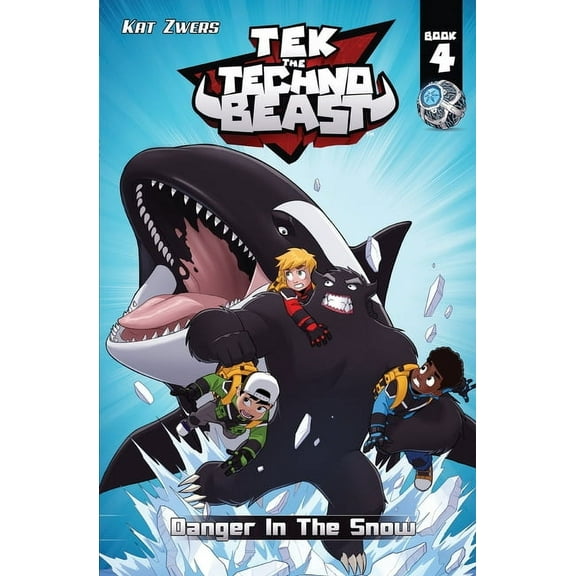 Tek, the Techno Beast, Book 4, Danger in the Snow: Danger in the Snow (Paperback)
