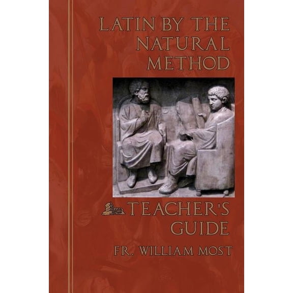 Latin by the Natural Method: Teacher's Guide, (Paperback)