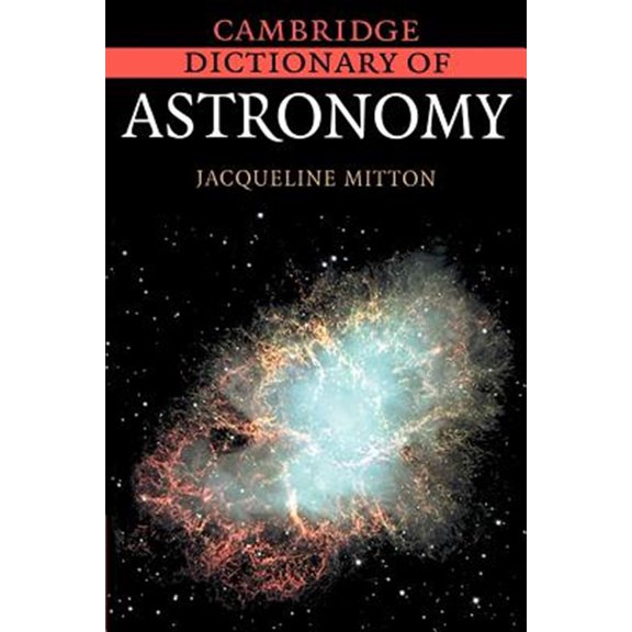 Pre-Owned Cambridge Dictionary of Astronomy