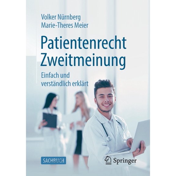 Patientenrecht Zweitmeinung: Einfach Und Verständlich Erklärt, (Paperback)