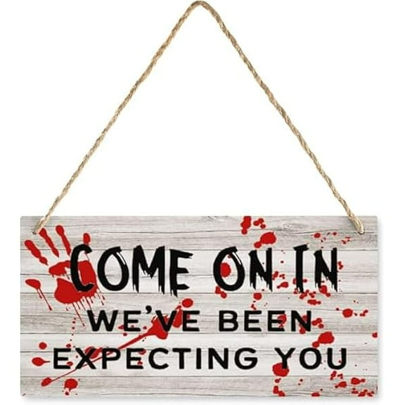 Hanging Wood Sign Home Decorative Come In We'Re Expecting You Halloween Rustic Wood Plaque House Decor For Front Door Porch Room, Playroom Decoration 12X6 Inch