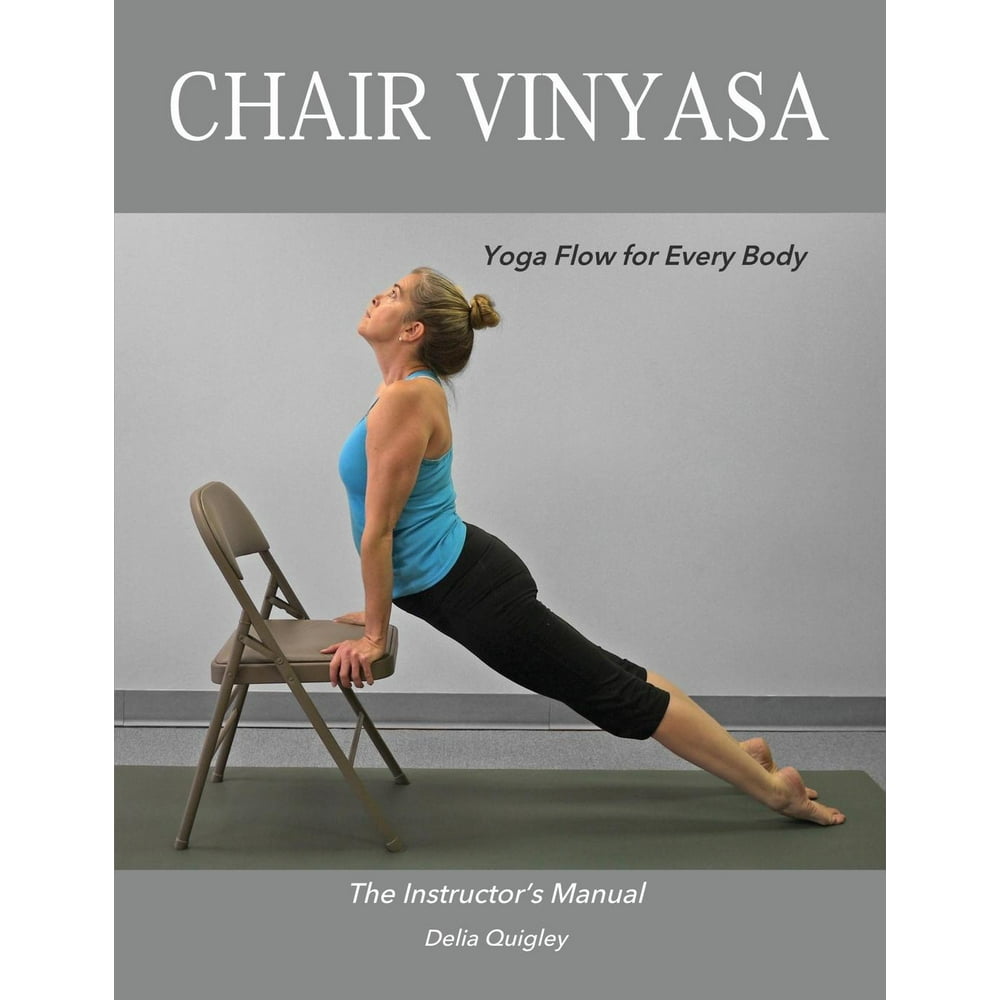 Chair Vinyasa Yoga Flow for Every Body (Paperback)
