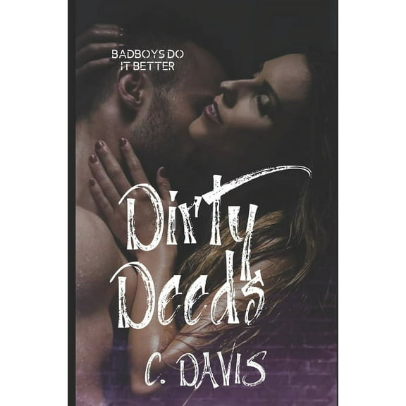 Crash & Burn: Dirty Deeds #1 (Paperback)