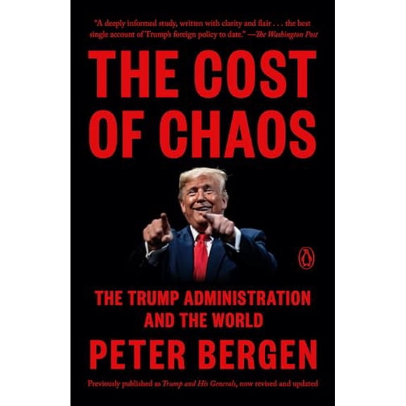 Pre-Owned The Cost of Chaos: The Trump Administration and the World (Paperback) 0525522433 9780525522430