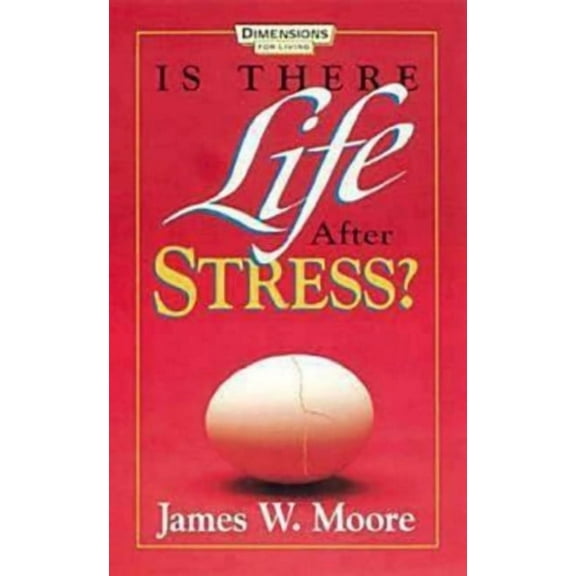 Is There Life After Stress with Leaders Guide, (Paperback)
