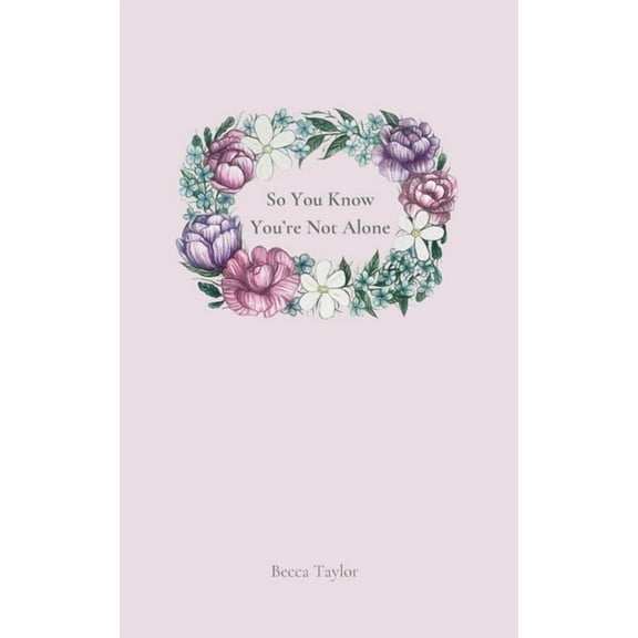 So You Know You're Not Alone, (Paperback)