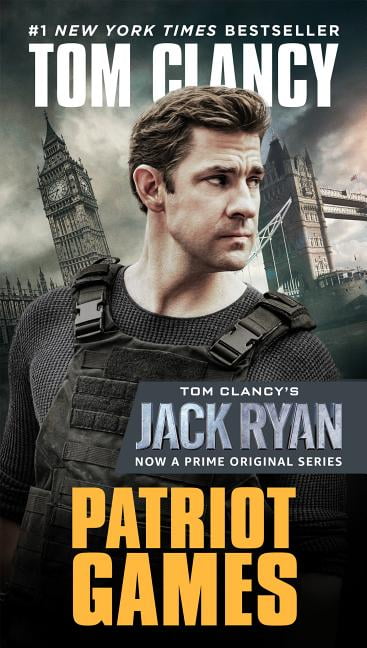 Jack Ryan Novel: Patriot Games, Series No. 2 (Media Tie In Edition