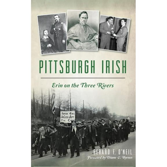 Pittsburgh Irish: Erin on the Three Rivers (Hardcover)