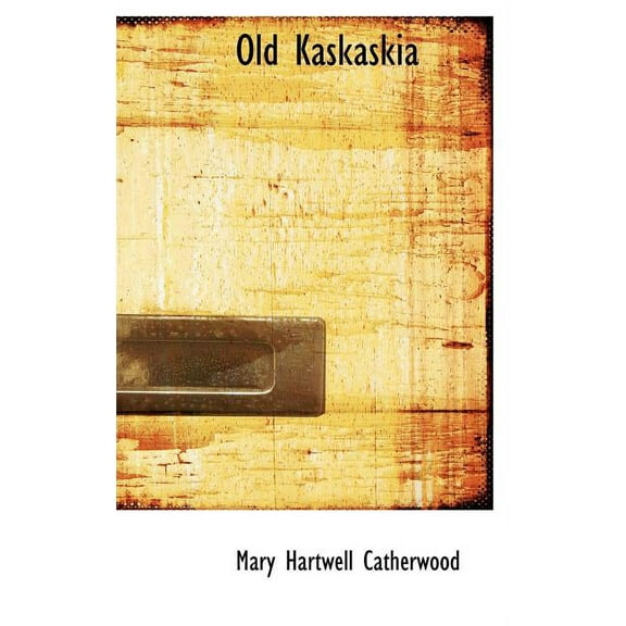 Old Kaskaskia (Hardcover)