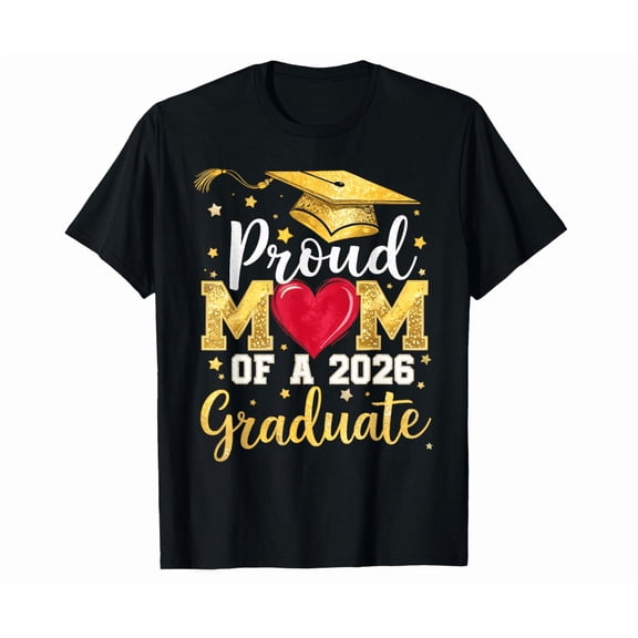 Proud Mom Of A 2026 Graduate Senior Class Of 2026 Graduation T-Shirt Hot Trending Shirt, Vintage Birthday Gift