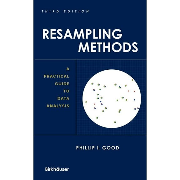Resampling Methods: A Practical Guide to Data Analysis, (Hardcover)