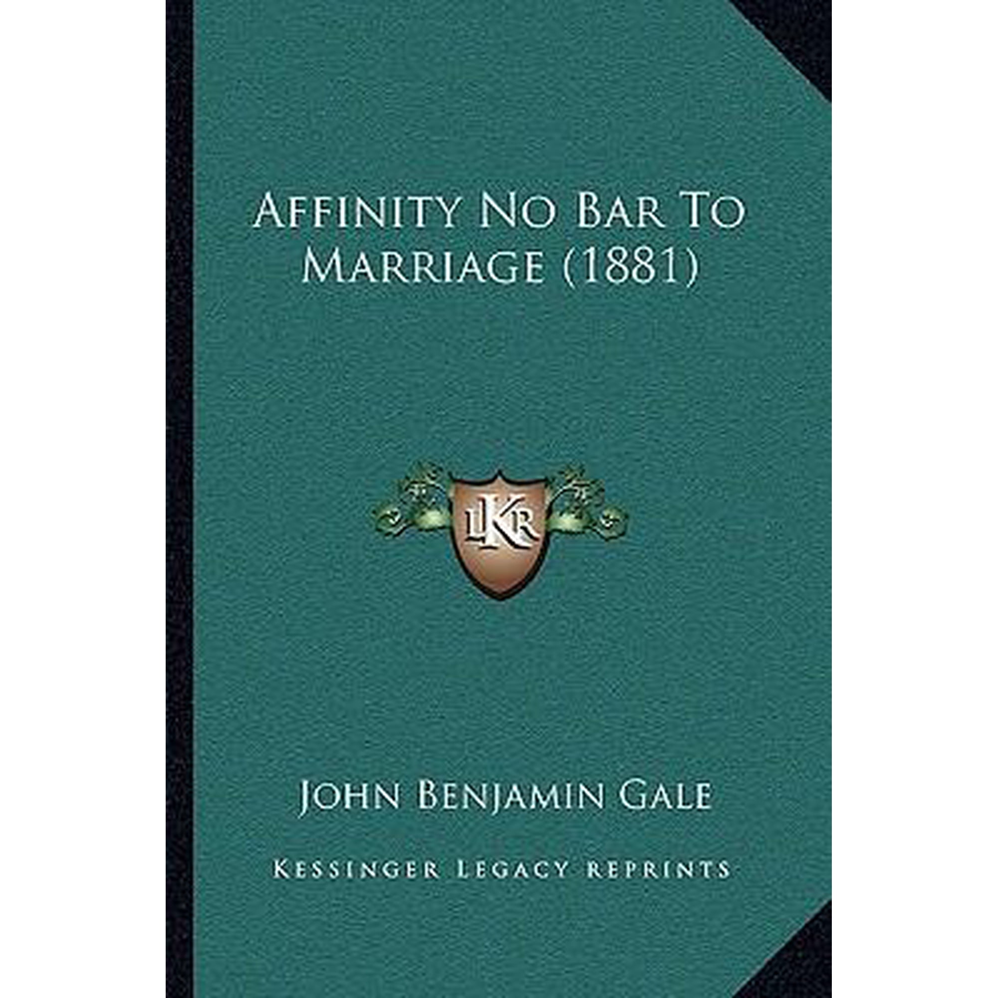 Affinity No Bar to Marriage (1881) Paperback