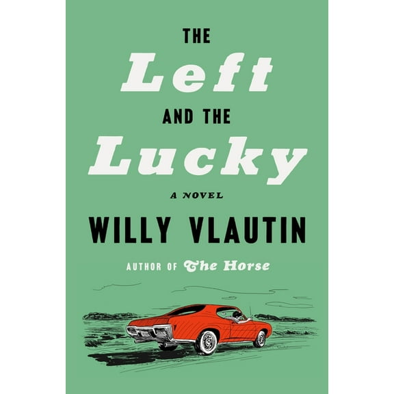 The Left and the Lucky, (Hardcover)