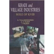 Khadi and Village Industries Role of KVIB - A S Dileep G Thulaseedharan
