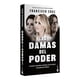 thumbnail image 1 of Libro Las Damas Del Poder Tapa Blanda, Autor Francisco Cruz, Editorial Booket Mexico, 1 of 3