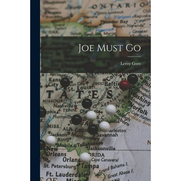 Joe Must Go, (Paperback)