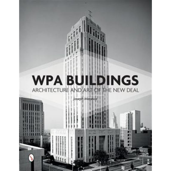Pre-Owned Wpa Buildings: Architecture and Art of the New Deal (Hardcover)