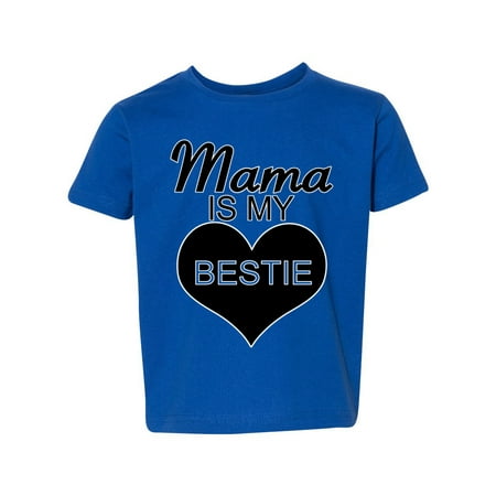 

Mama is My Bestie Funny Gift Idea Humor Toddler Crew Graphic T-Shirt Royal 4T