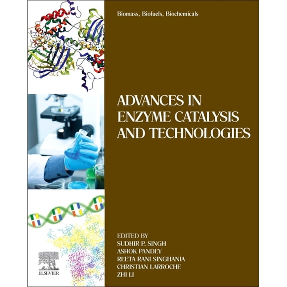 Biomass, Biofuels, Biochemicals: Advances in Enzyme Catalysis and Technologies, (Paperback)