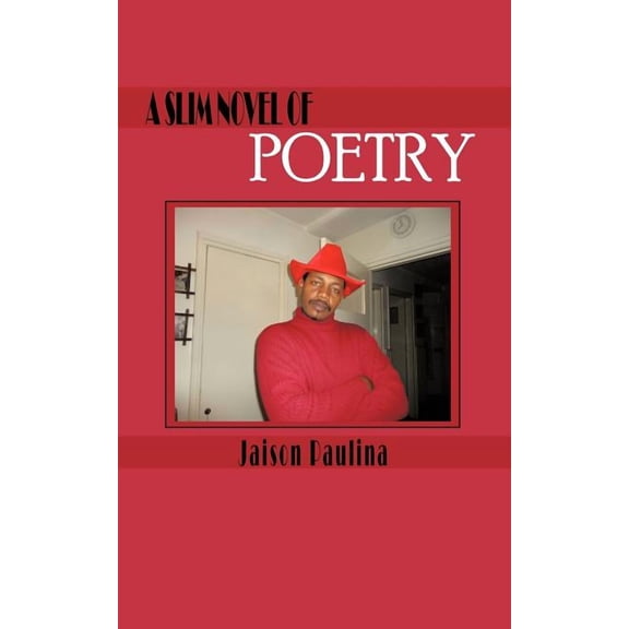 Slim Novel of Poetry