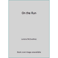 thumbnail image 1 of Pre-Owned On the Run (Hardcover) 0739463691 9780739463697, 1 of 1