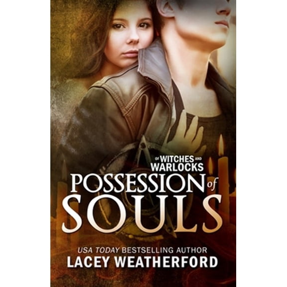 Pre-Owned Possession of Souls: Of Witches and Warlocks (Paperback) by Lacey Weatherford