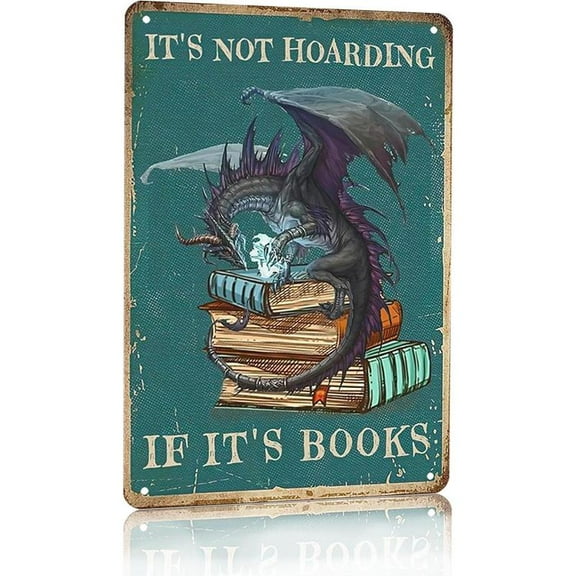 Bookish Gifts Dargon Gifts Vintage Dragon Tin Sign It's Not Hoarding If It's Books Sign for Home Cafe Bedroom Library Bookshelf Wall Decor 8x12 Inch