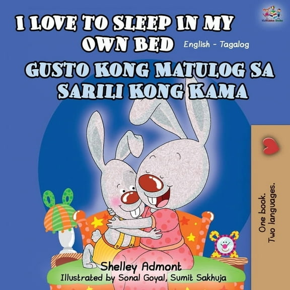 English Tagalog Bilingual Collection I Love to Sleep in My Own Bed (English Tagalog Bilingual Book), (Paperback)