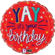 18 inch Yay It's Your Birthday Foil Mylar Balloon - Party Supplies Decorations