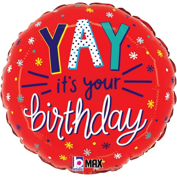 18 inch Yay It's Your Birthday Foil Mylar Balloon - Party Supplies Decorations