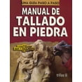 thumbnail image 1 of MANUAL DE TALLADO EN PIEDRA TRILLAS LUIS LESUR ESQUIVEL, 1 of 2