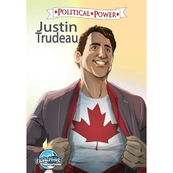 Political Power: Justin Trudeau, (Paperback)