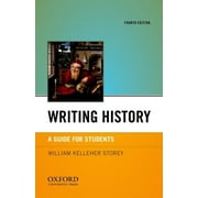Writing History: A Guide for Students [Paperback - Used]