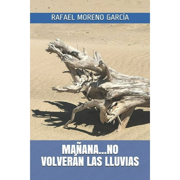 Mañana… No Volverán Las Lluvias (Paperback)