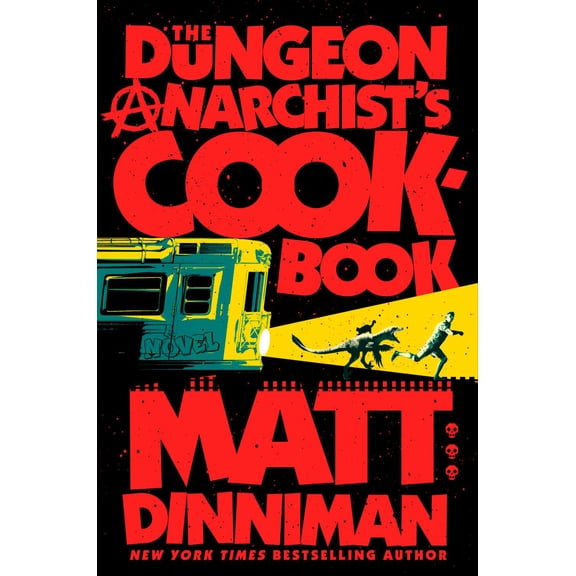 The Dungeon Anarchist's Cookbook (Hardcover)