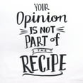 thumbnail image 3 of Funny Decorative Your Opinion Is Not Part of Recipe Novelty Dish Hand Towel Sassy Kitchen Decor, 3 of 6