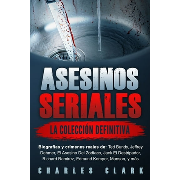 Pre-Owned Asesinos seriales: la colecci?n definitiva: Biograf?as y cr?menes reales de: Ted Bundy, Jeffrey Dahmer, El Asesino Del Zod?aco, Jack El D