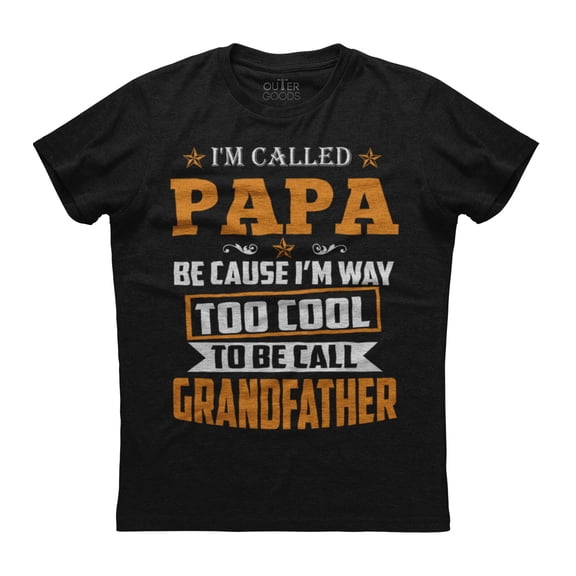 I'm Called Papa I'm Way Too Cool Graphics Printed Mens Black Cotton New T-shirt