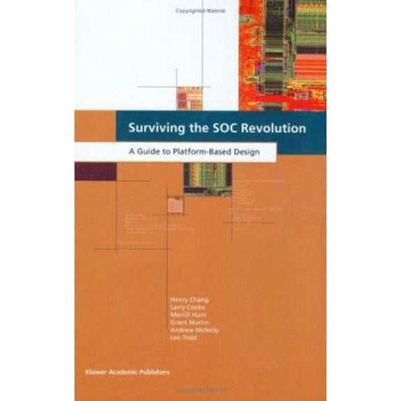 Pre-Owned Surviving the Soc Revolution: A Guide to Platform-Based Design (Hardcover) 0792386795 9780792386797